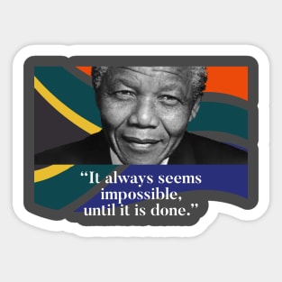 Nelson Mandela - Nothing's impossible Sticker